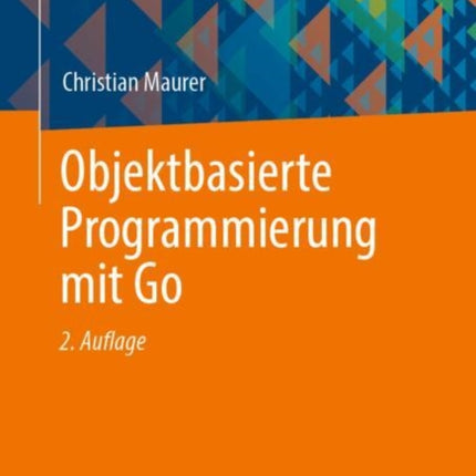 Objektbasierte Programmierung mit Go