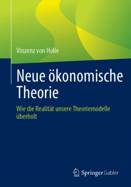 Neue ökonomische Theorie: Wie die Realität unsere