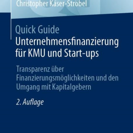Quick Guide Unternehmensfinanzierung für KMU und