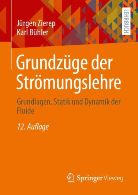 Grundzüge der Strömungslehre: Grundlagen, Statik