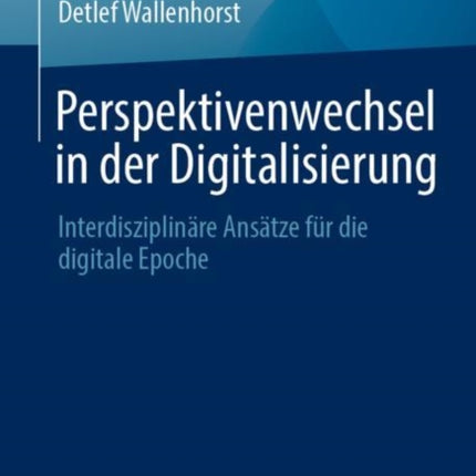 Perspektivenwechsel in der Digitalisierung: