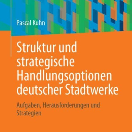 Struktur und strategische Handlungsoptionen