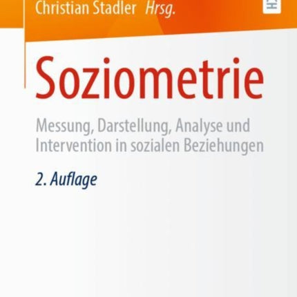 Soziometrie: Messung, Darstellung, Analyse und
