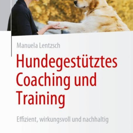 Hundegestütztes Coaching und Training