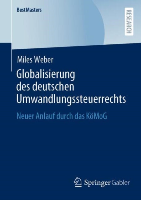 Globalisierung des deutschen Umwandlungssteuerrechts: Neuer Anlauf durch das KöMoG