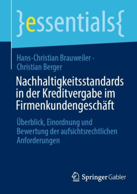 Nachhaltigkeitsstandards in der Kreditvergabe im Firmenkundengeschäft: Überblick, Einordnung und Bewertung der aufsichtsrechtlichen Anforderungen