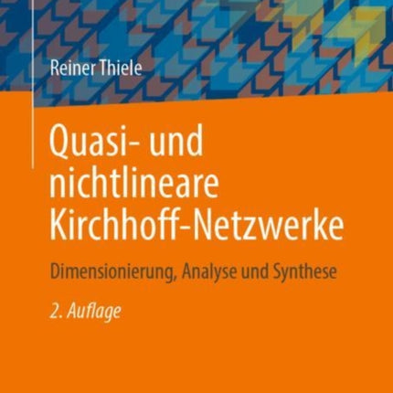 Quasi- und nichtlineare Kirchhoff-Netzwerke: Dimensionierung, Analyse und Synthese