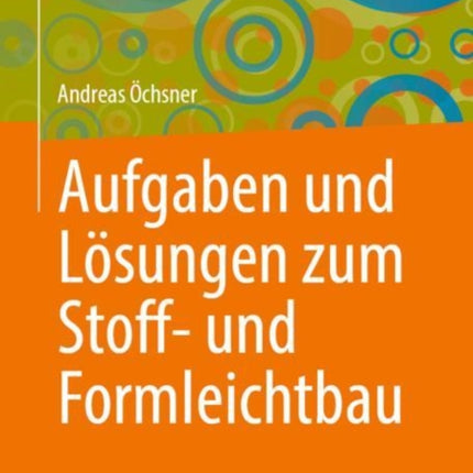 Aufgaben und Lösungen zum Stoff- und Formleichtbau