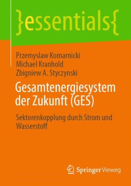 Gesamtenergiesystem der Zukunft (GES): Sektorenkopplung durch Strom und Wasserstoff