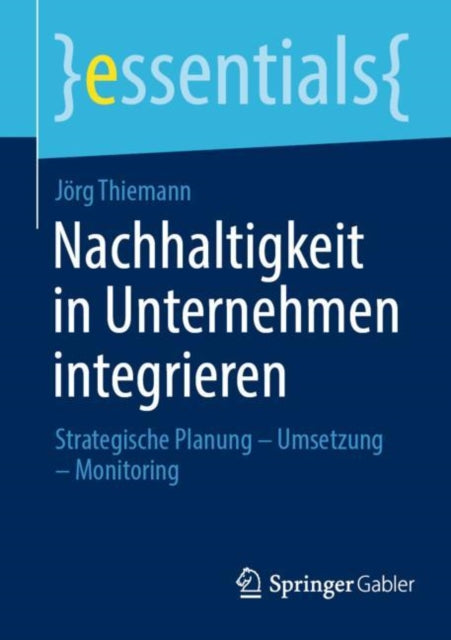 Nachhaltigkeit in Unternehmen integrieren: