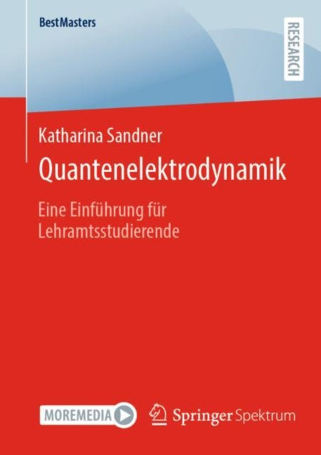 Quantenelektrodynamik: Eine Einführung für Lehramtsstudierende