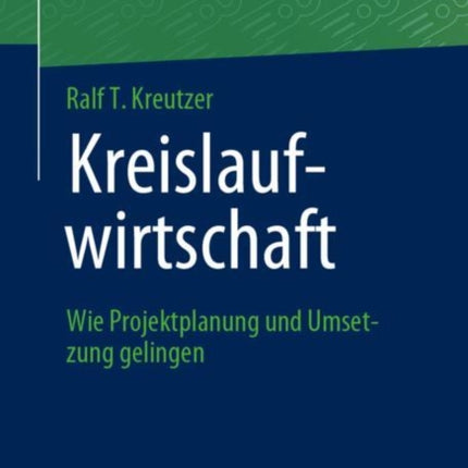 Kreislaufwirtschaft: Wie Projektplanung und
