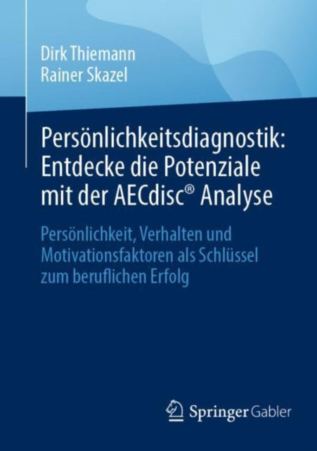 Persönlichkeitsdiagnostik Entdecke Die Potenziale Mit Der Aecdiscr Analyse