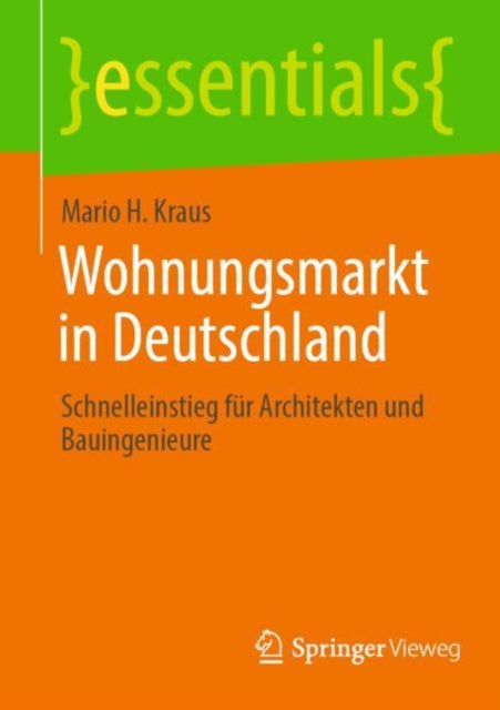 Wohnungsmarkt in Deutschland: Schnelleinstieg für Architekten und Bauingenieure