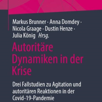 Autoritäre Dynamiken in der Krise