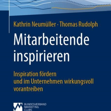 Mitarbeitende inspirieren: Inspiration fördern