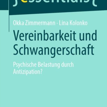 Vereinbarkeit und Schwangerschaft: Psychische Belastung durch Antizipation?