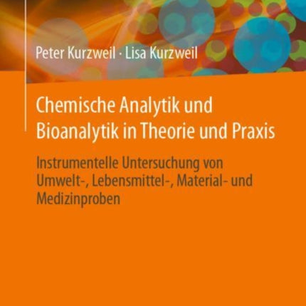 Chemische Analytik und Bioanalytik in Theorie und