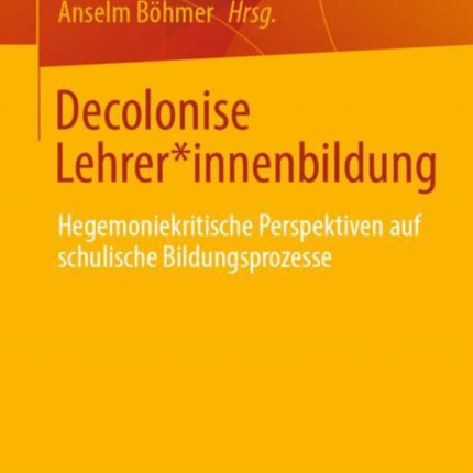 Decolonise Lehrerinnenbildung