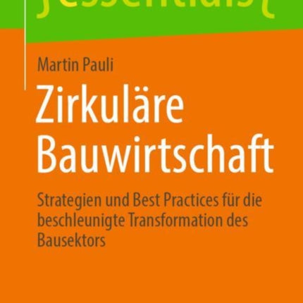 Zirkuläre Bauwirtschaft: Strategien und Best