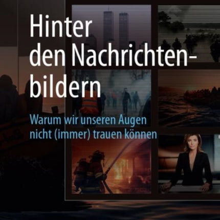 Hinter den Nachrichtenbildern