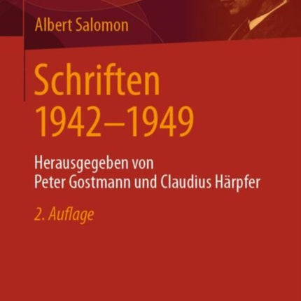 Schriften 1942-1949: Herausgegeben von Peter Gostmann und Claudius Härpfer