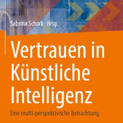 Vertrauen in Künstliche Intelligenz