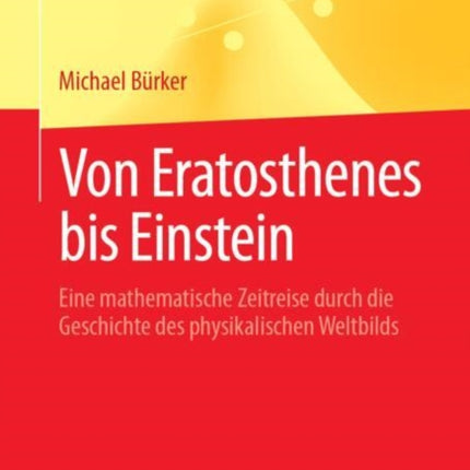 Von Eratosthenes bis Einstein