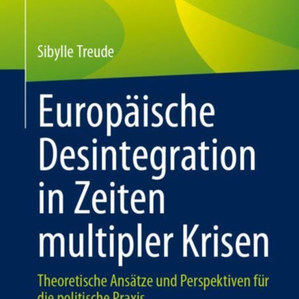 Europäische Desintegration in Zeiten multipler