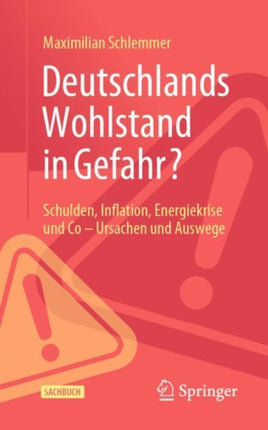 Deutschlands Wohlstand in Gefahr