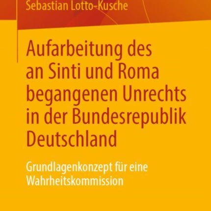 Aufarbeitung des an Sinti und Roma begangenen