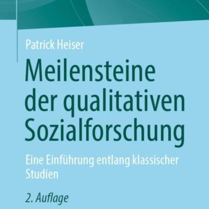 Meilensteine Der Qualitativen Sozialforschung