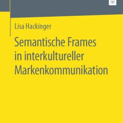 Semantische Frames in Interkultureller Markenkommunikation