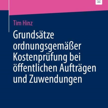 Grundsätze Ordnungsgemäßer Kostenprüfung Bei Öffentlichen Aufträgen Und Zuwendungen