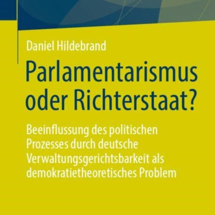 Parlamentarismus oder Richterstaat