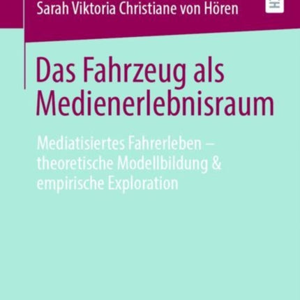 Das Fahrzeug ALS Medienerlebnisraum