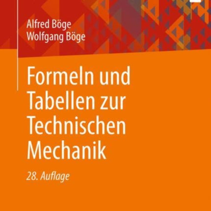 Formeln und Tabellen zur Technischen Mechanik