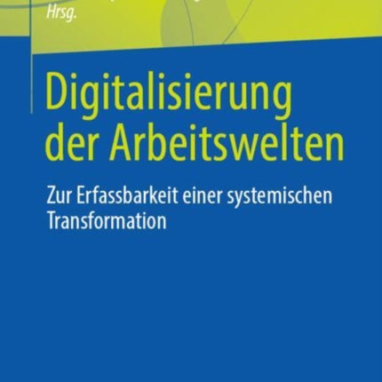 Digitalisierung der Arbeitswelten