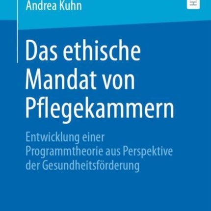 Das ethische Mandat von Pflegekammern