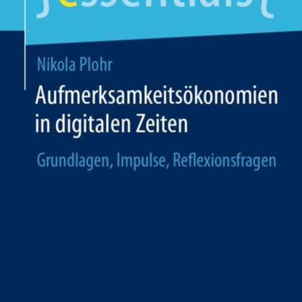 Aufmerksamkeitsökonomien in Digitalen Zeiten