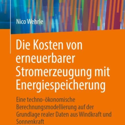 Die Kosten von erneuerbarer Stromerzeugung mit
