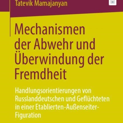 Mechanismen Der Abwehr Und Überwindung Der Fremdheit