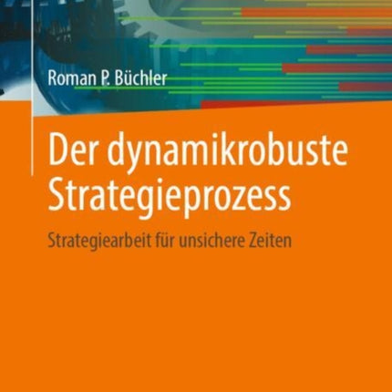 Der dynamikrobuste Strategieprozess