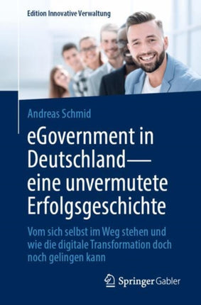 eGovernment in Deutschland  eine unvermutete Erfolgsgeschichte