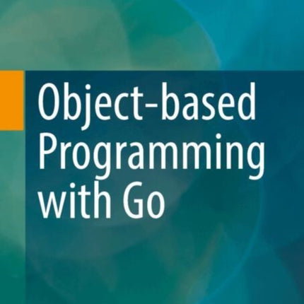 Objectbased Programming with Go