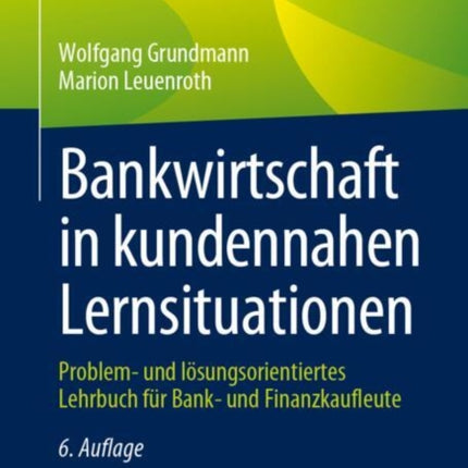 Bankwirtschaft in Kundennahen Lernsituationen