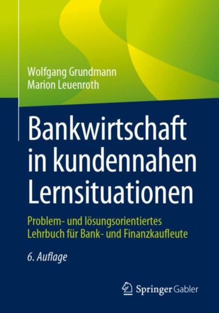 Bankwirtschaft in Kundennahen Lernsituationen