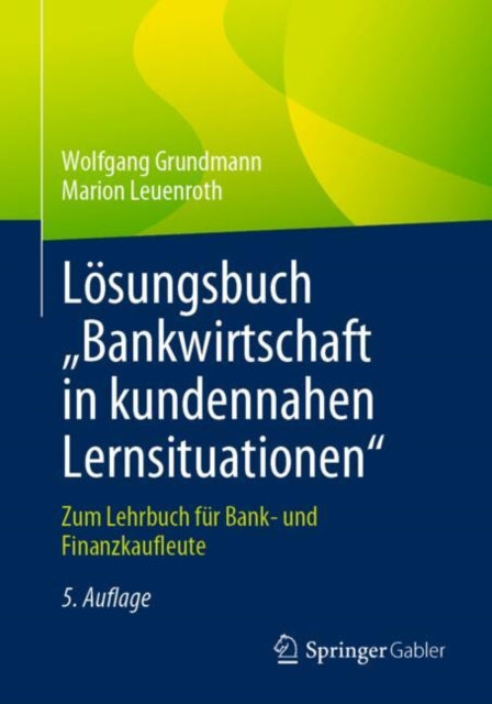 Lösungsbuch Bankwirtschaft in Kundennahen Lernsituationen