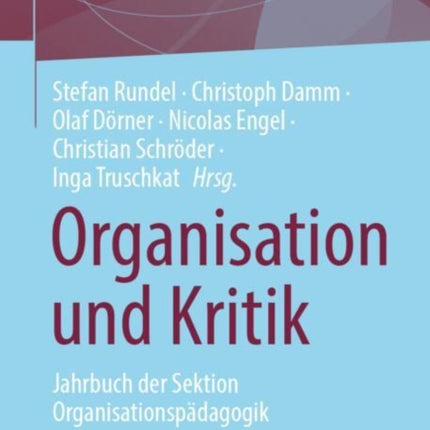 Organisation und Kritik