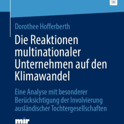 Die Reaktionen multinationaler Unternehmen auf den Klimawandel